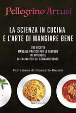 La scienza in cucina e l'arte di mangiare bene