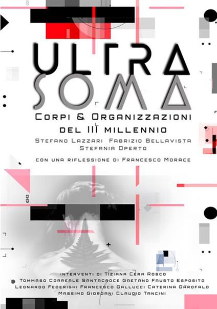 Ultrasoma. Corpi, ultracorpi, robot e organizzazioni del III millennio - Fabrizio Bellavista,Stefano Lazzari,Stefania Operto - copertina