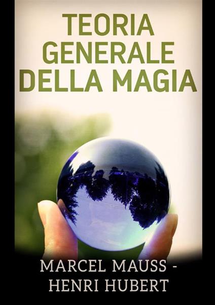 Teoria generale della magia - Marcel Mauss,Henri Hubert - copertina