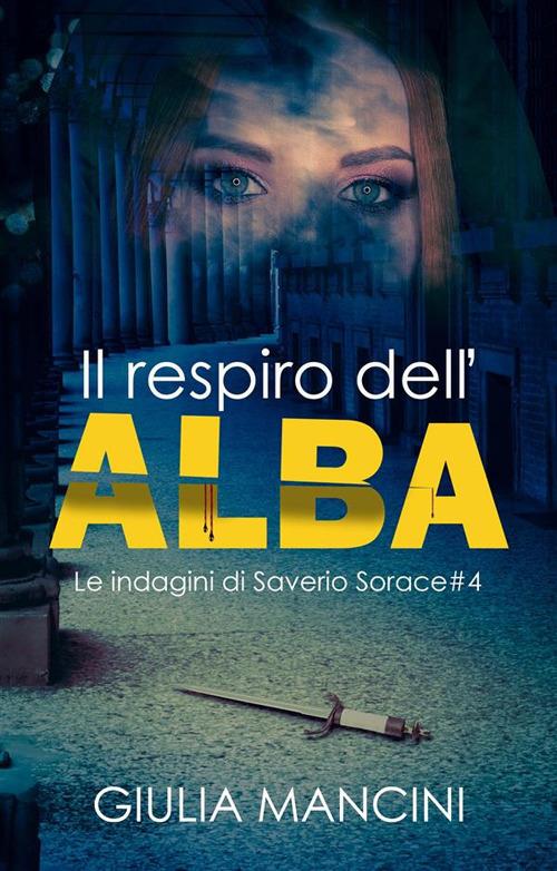 Il respiro dell'alba - Giulia Mancini - ebook