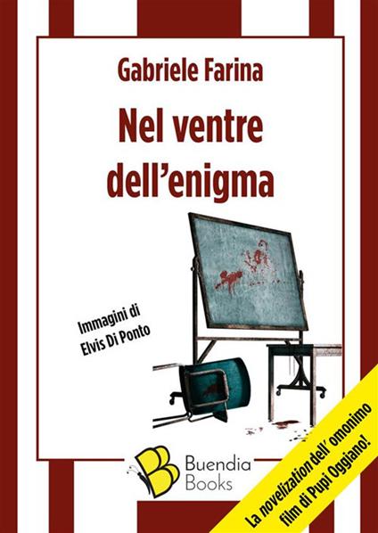 Nel ventre dell'enigma - Gabriele Farina,Elvis Di Ponto - ebook