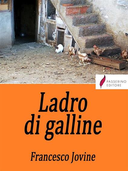 Ladro di galline - Francesco Jovine - ebook