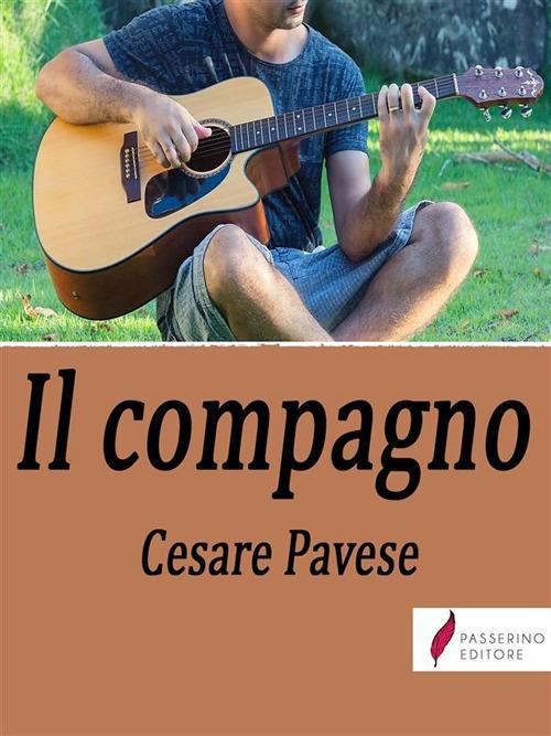 Il compagno - Cesare Pavese - ebook