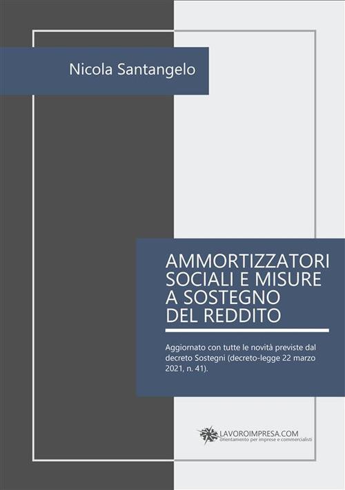 Ammortizzatori sociali e misure a sostegno del reddito - Santangelo, Nicola  - Ebook - EPUB2 con Adobe DRM | IBS