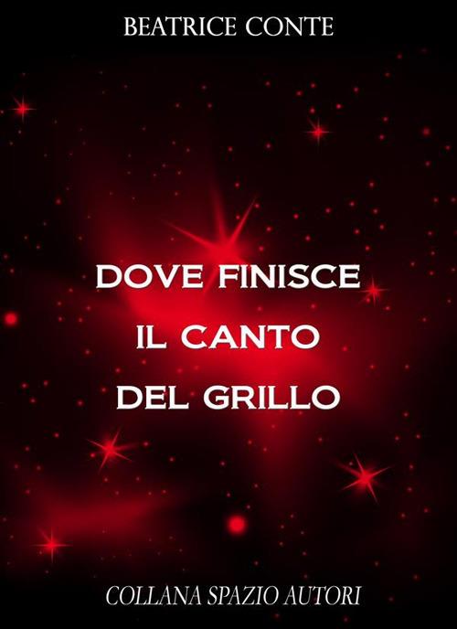 Dove finisce il canto del grillo