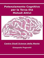 Potenziamento cognitivo per la terza età. Metodi attivi