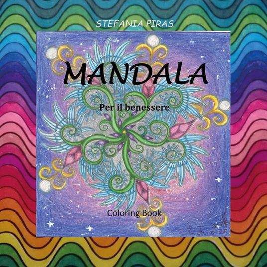 Mandala. Per il benessere - Stefania Piras - copertina