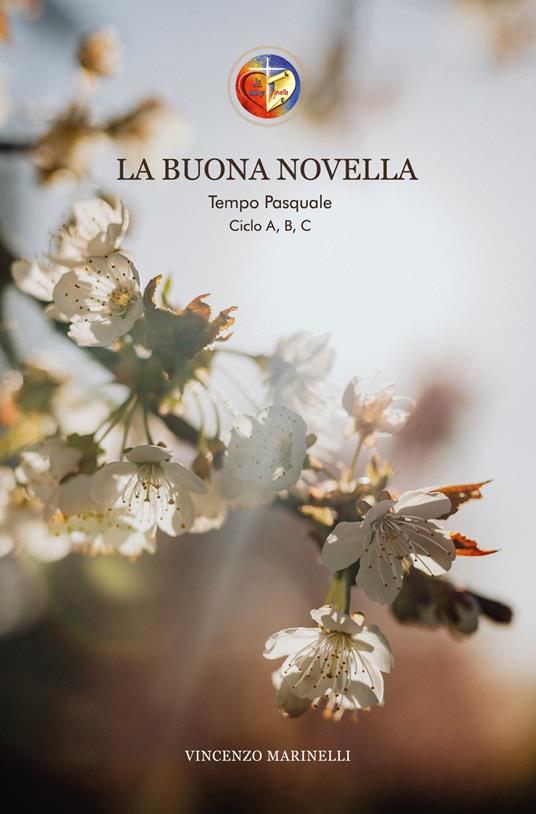 La buona novella. Commento al Vangelo del Tempo Pasquale - Vincenzo Marinelli - copertina