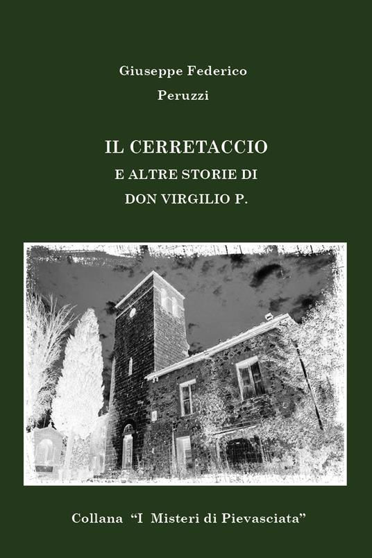 Il Cerretaccio e altre storie di don Virgilio P. - Giuseppe Federico Peruzzi - copertina