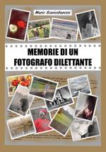 Memorie di un fotografo dilettante