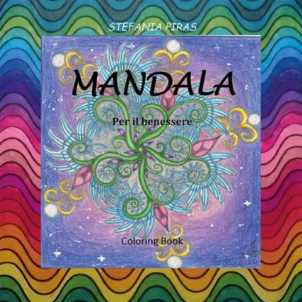 Mandala. Per il benessere - Stefania Piras - ebook