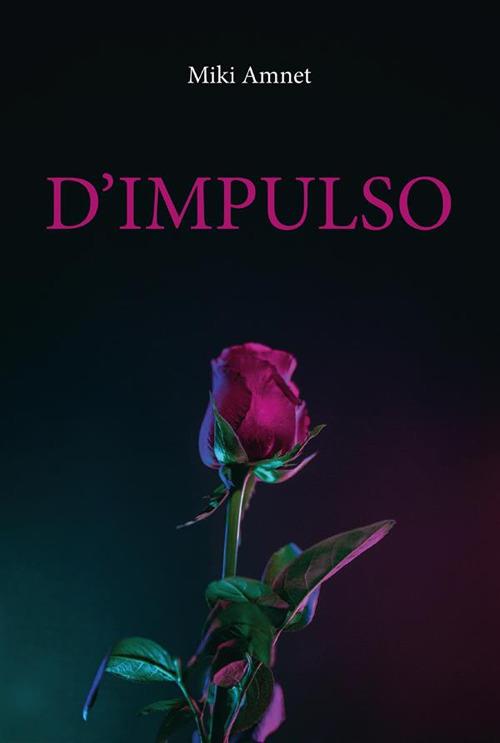 D'impulso - Miki Amnet - ebook