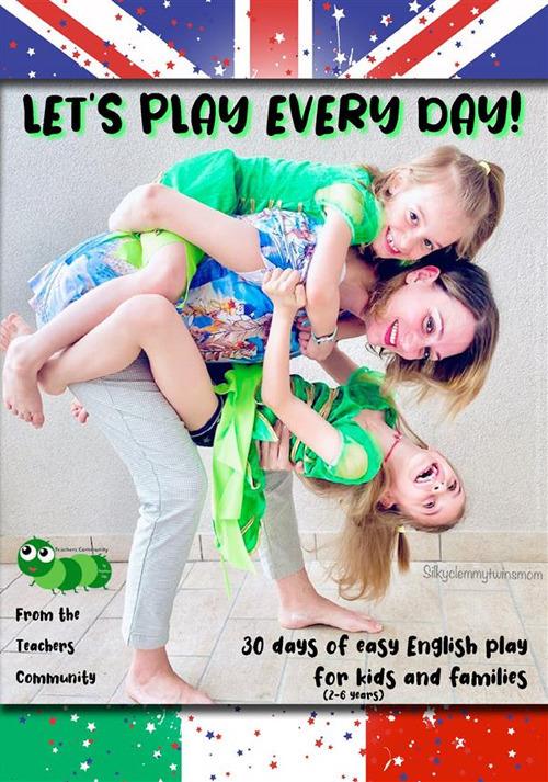 Let's play every day! - Angelique Felix - ebook