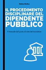 Il procedimento disciplinare del dipendente pubblico