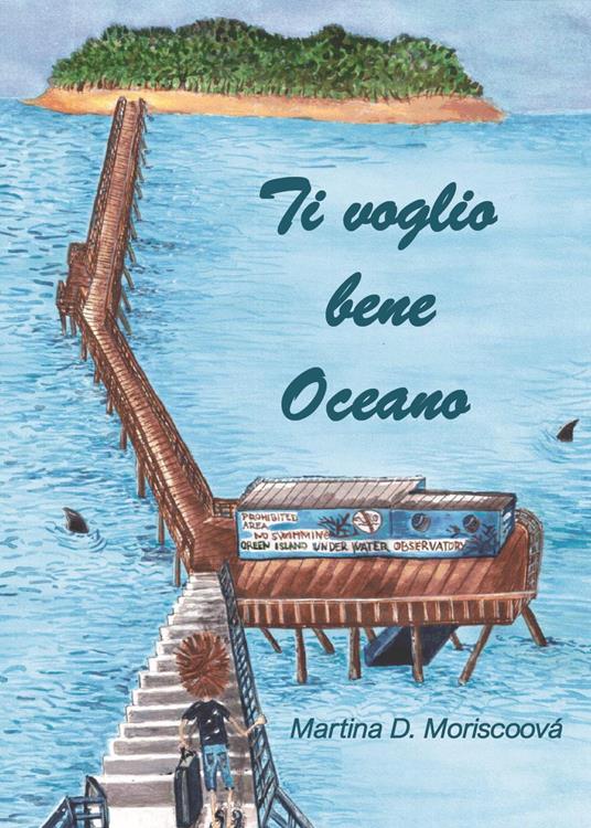 Ti voglio bene oceano - Martina D. Moriscoová - copertina