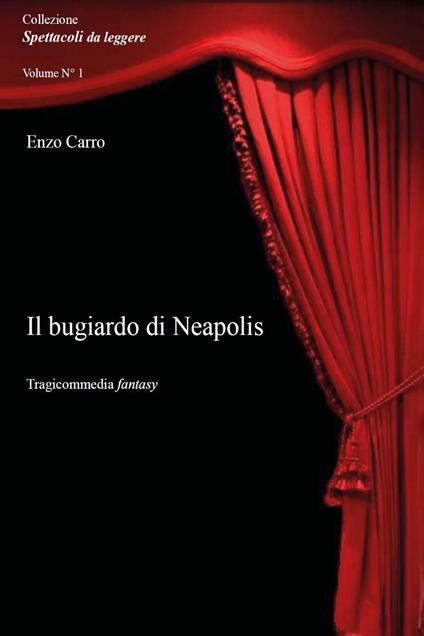 Il bugiardo di Neapolis - Enzo Carro - copertina