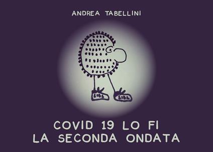 Covid 19 lo fi. La seconda ondata - Andrea Tabellini - copertina