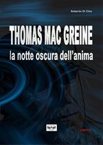 Thomas Mac Greine. La notte oscura dell'anima