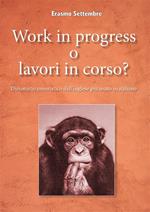 Work in progress o lavori in corso? Dizionario umoristico dell'inglese più usato in italiano