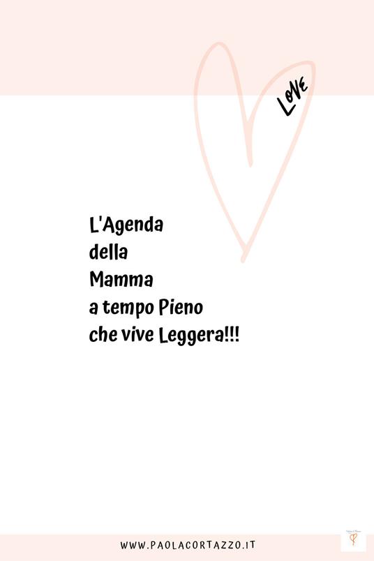 L'agenda della mamma a tempo pieno... che vive leggera!!! - Paola Cortazzo - copertina