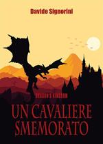 Un cavaliere smemorato. Dragon's Kingdom