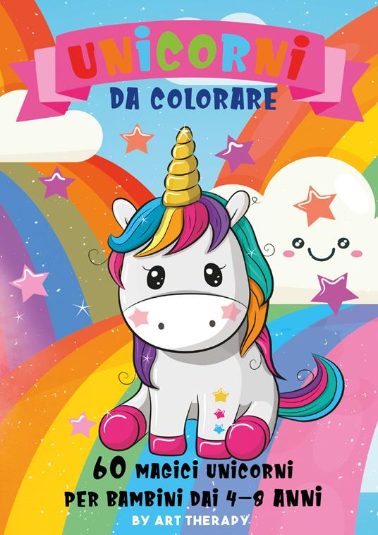 Unicorni Libro da Colorare: Divertente Libri da colorare per i bambini le  ragazze età 8-12 anni Olds - Regali di compleanno favori di partito acce  (Paperback)