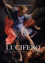 Lucifero. Il re sumero tradito dal Signore