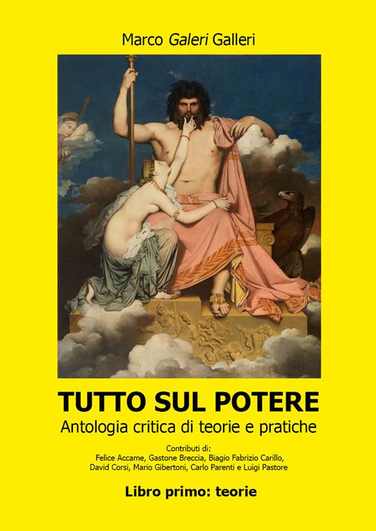 Tutto sul potere. Vol. 1: Teorie - Marco Galeri Galleri - copertina