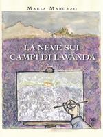 La neve sui campi di lavanda