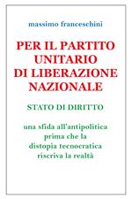 Per il Partito Unitario di Liberazione Nazionale