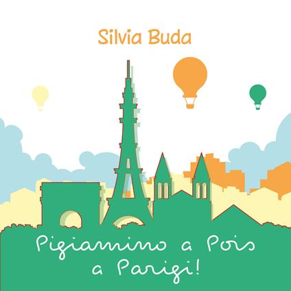 Pigiamino a Pois a Parigi! - Silvia Buda - copertina