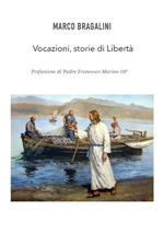 Vocazioni, storie di libertà