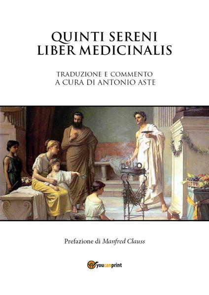 Liber medicinalis sammonici - Quinto Sereno Sammonico - copertina