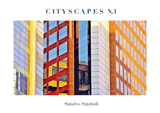 Cityscapes. Ediz. illustrata. Vol. 1 - Sandro Santioli - ebook