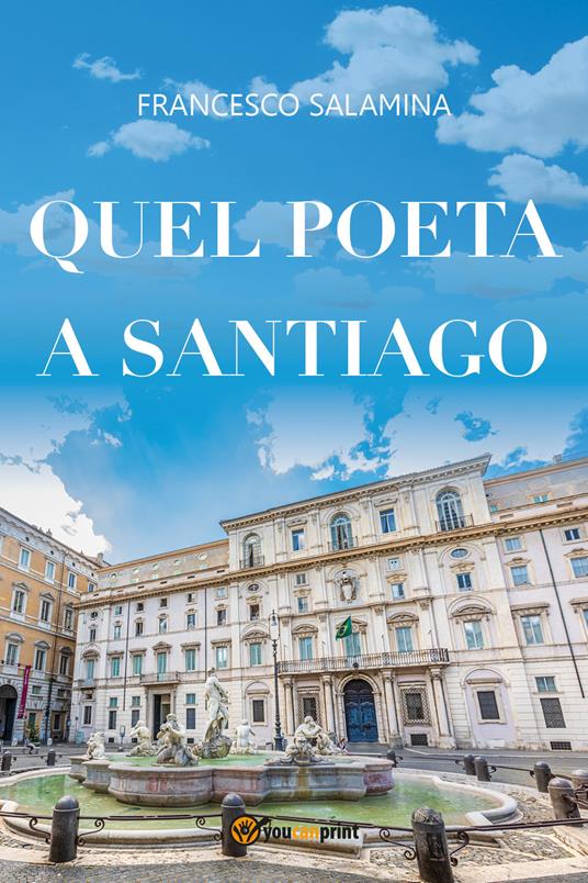 Quel poeta a Santiago - Francesco Salamina - copertina