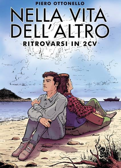 Nella vita dell'altro. Ritrovarsi in 2cv - Piero Ottonello - copertina