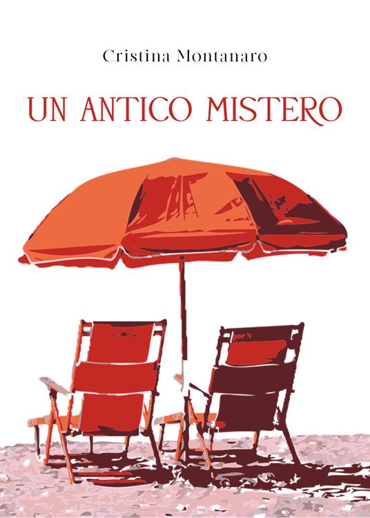 Un antico mistero - Cristina Montanaro - copertina