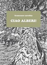 Ciao alberi!