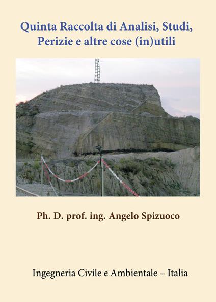 Quinta raccolta di analisi, studi, perizie e altre cose (in)utili - Angelo Spizuoco - copertina