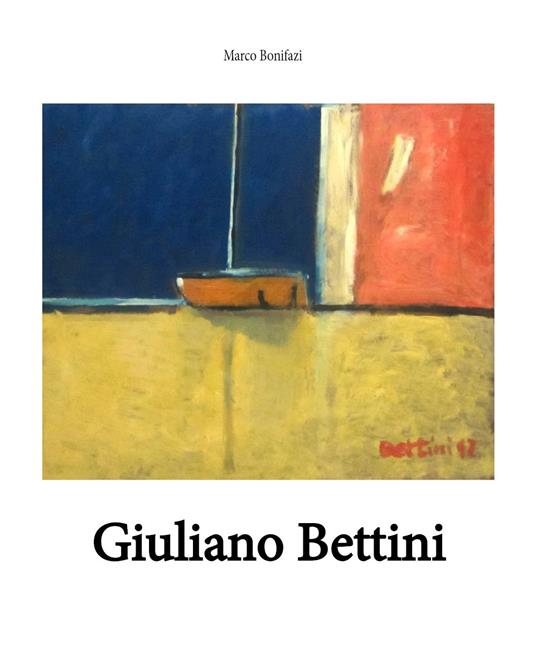 Giuliano Bettini - Marco Bonifazi - copertina