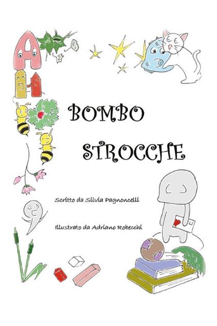 Bombostrocche - Silvia Pagnoncelli,Adriano Robecchi - ebook