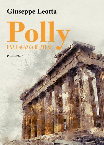 Polly. Una ragazza di Atene - Giuseppe Leotta - copertina
