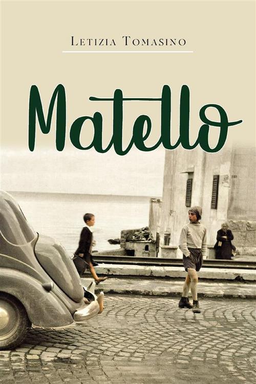 Matello - Letizia Tomasino - ebook