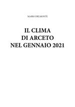 IL clima di Arceto nel gennaio 2021