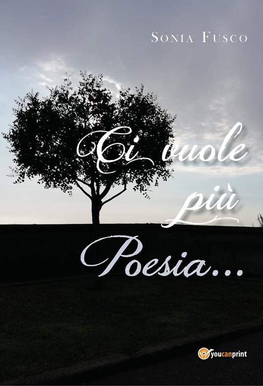 Ci vuole più poesia... - Sonia Fusco - copertina