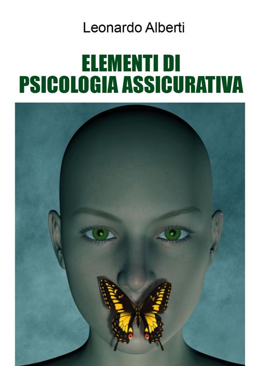 Elementi di psicologia assicurativa - Leonardo Alberti - copertina
