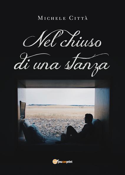 Nel chiuso di una stanza - Michele Città - copertina