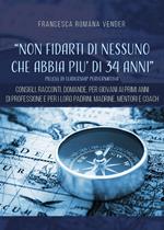 «Non fidarti di nessuno che abbia più di 34 anni». Pillole di leadership performativa