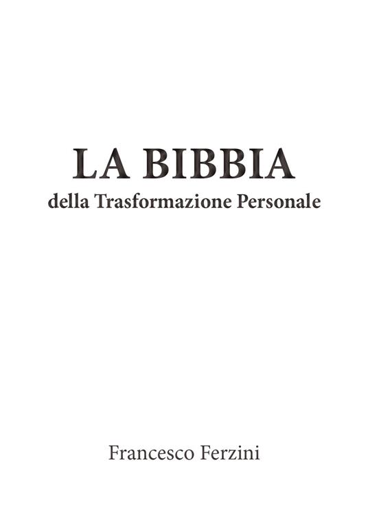 bibbia della trasformazione personale. Imagosintesi per la conduzione di sé  e una genitorialità consapevole