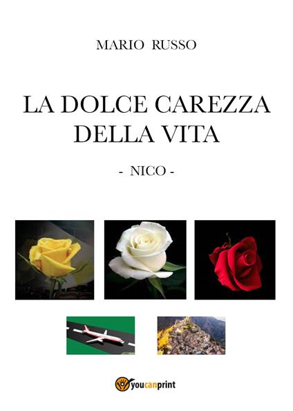 La dolce carezza della vita. Nico - Mario Russo - copertina